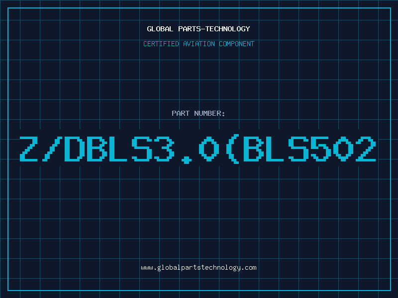 Aviation Part Z/DBLS3.0(BLS502