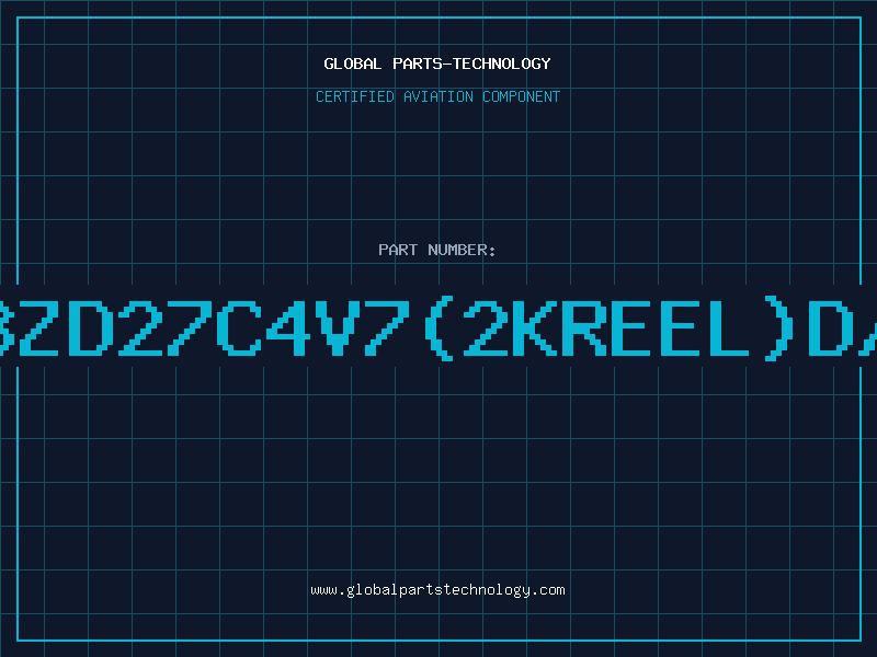 Aviation Part Z/DBZD27C4V7(2KREEL)D/C97