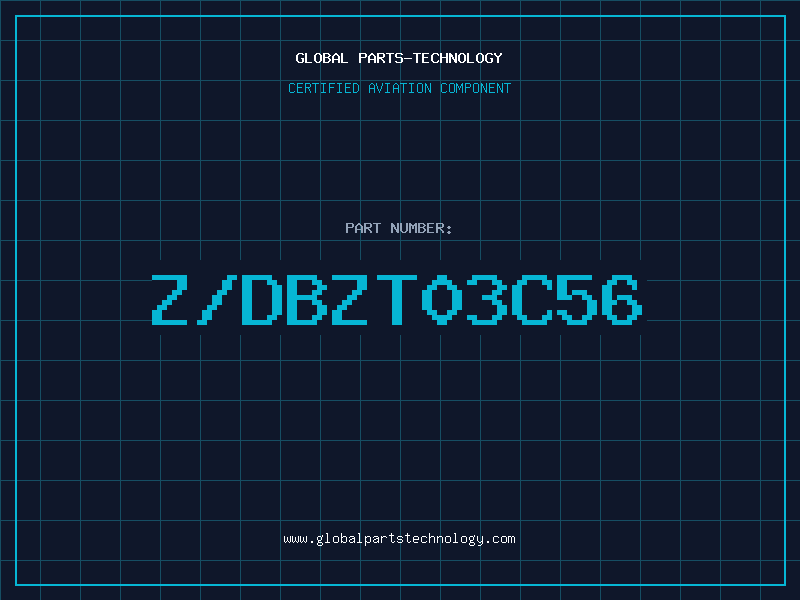 Aviation Part Z/DBZT03C56