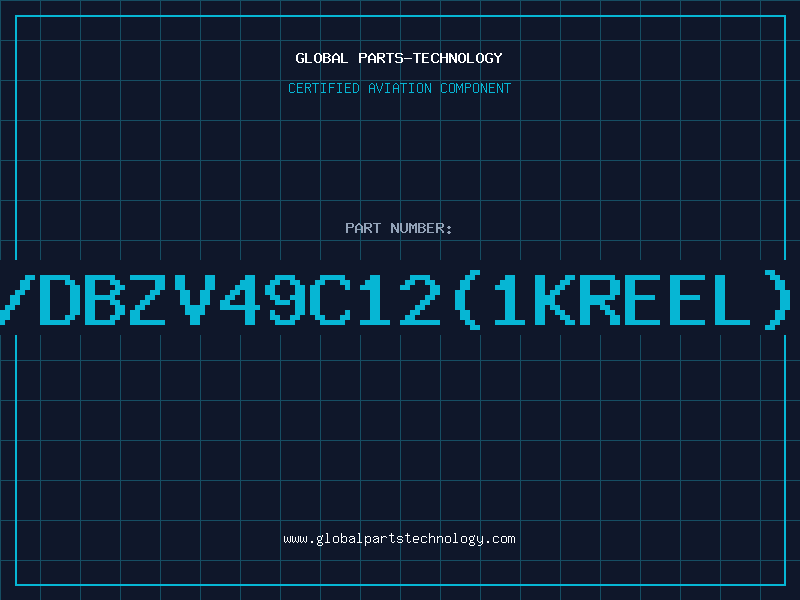 Aviation Part Z/DBZV49C12(1KREEL)D