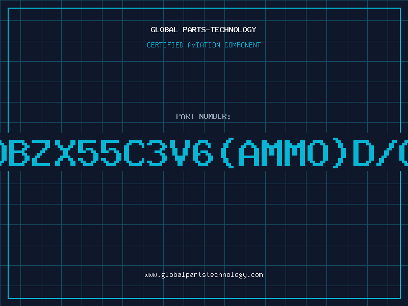 Aviation Part Z/DBZX55C3V6(AMMO)D/C97