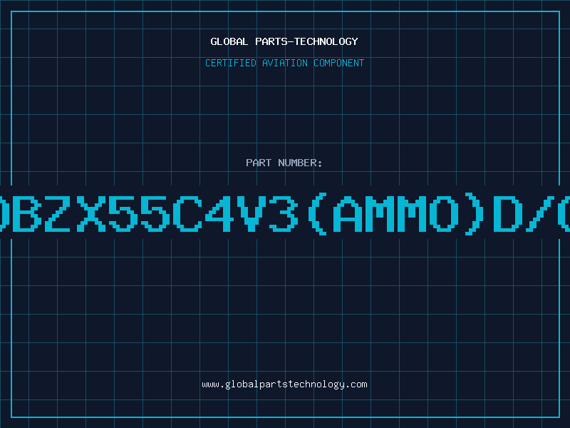 Aviation Part Z/DBZX55C4V3(AMMO)D/C91