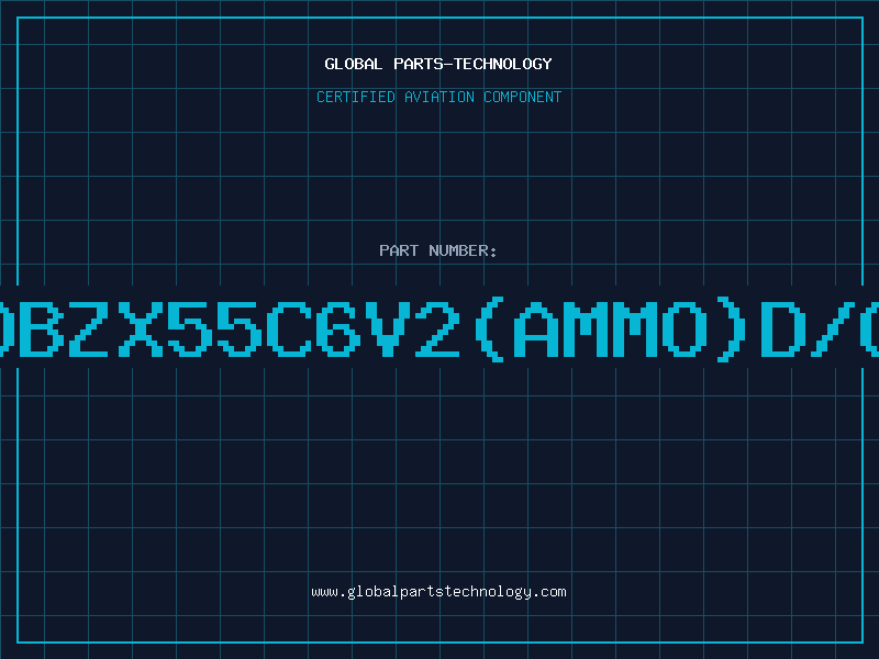 Aviation Part Z/DBZX55C6V2(AMMO)D/C96