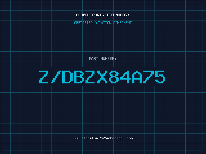 Aviation Part Z/DBZX84A75