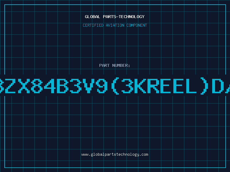 Aviation Part Z/DBZX84B3V9(3KREEL)D/C00