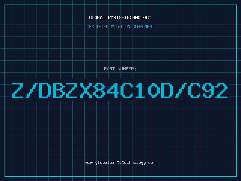 Aviation Part Z/DBZX84C10D/C92