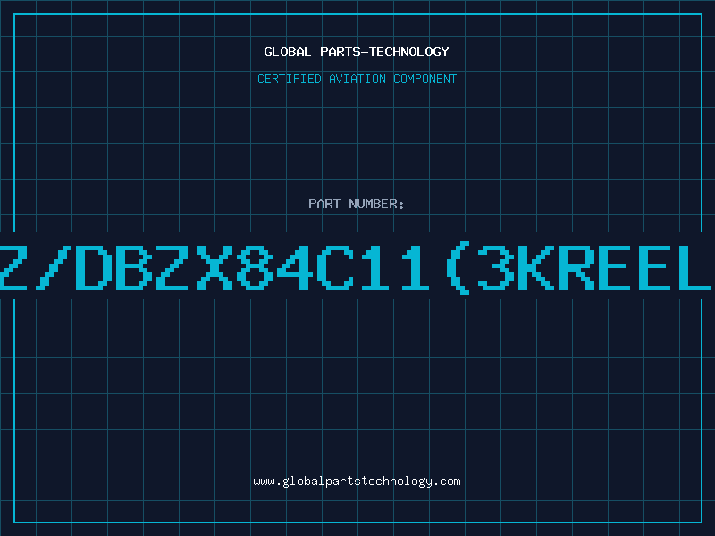 Aviation Part Z/DBZX84C11(3KREEL