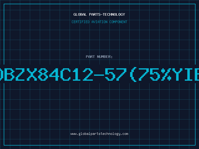 Aviation Part Z/DBZX84C12-57(75%YIELD