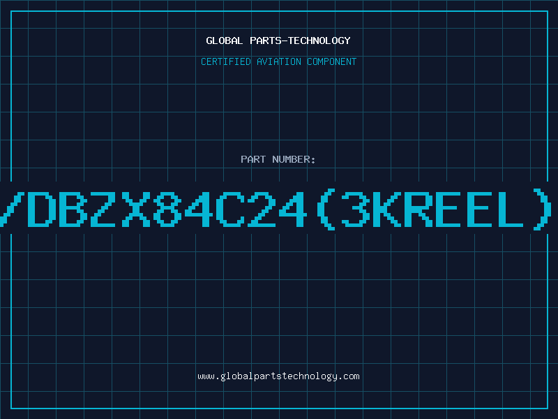 Aviation Part Z/DBZX84C24(3KREEL)D