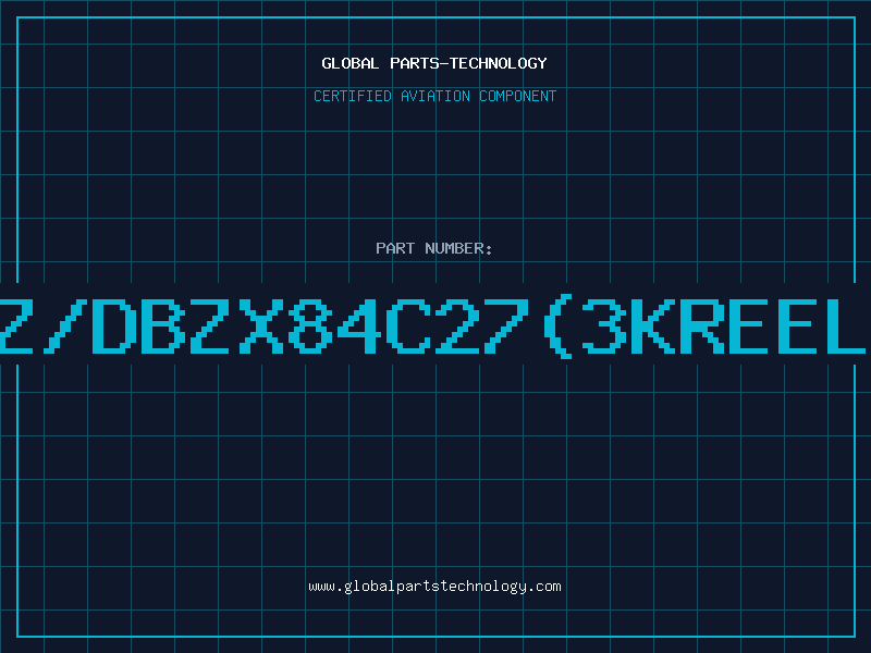 Aviation Part Z/DBZX84C27(3KREEL
