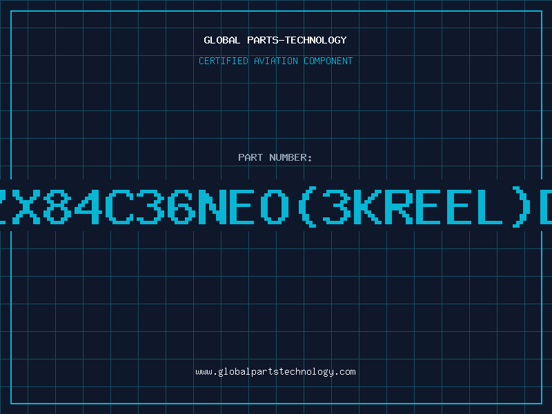 Aviation Part Z/DBZX84C36NEO(3KREEL)D/C95