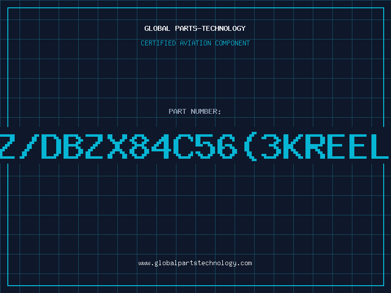 Aviation Part Z/DBZX84C56(3KREEL