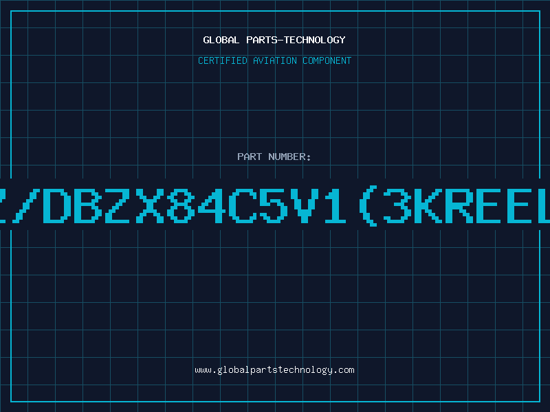 Aviation Part Z/DBZX84C5V1(3KREEL