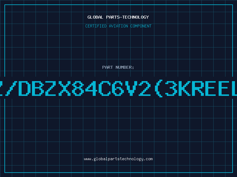 Aviation Part Z/DBZX84C6V2(3KREEL