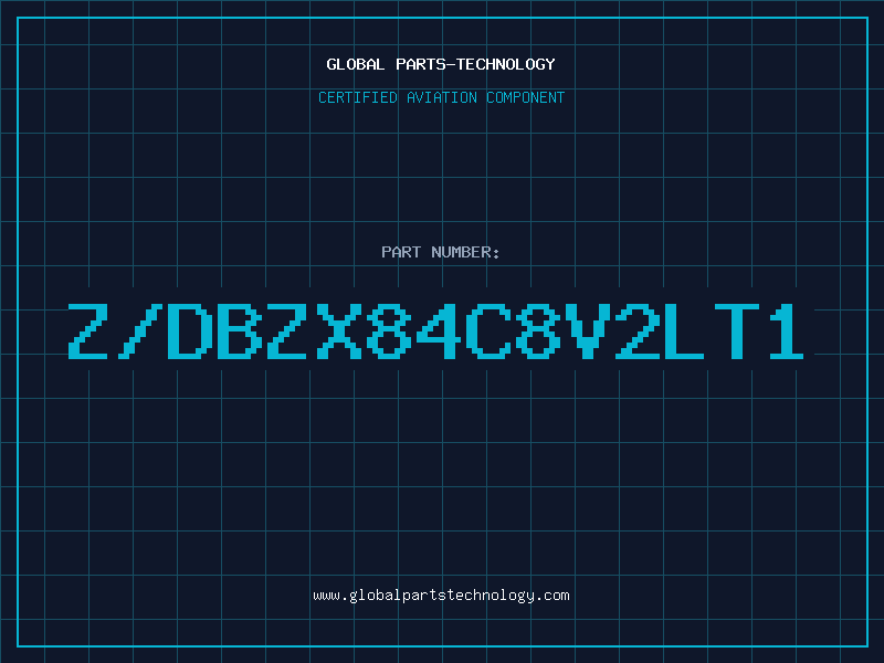 Aviation Part Z/DBZX84C8V2LT1