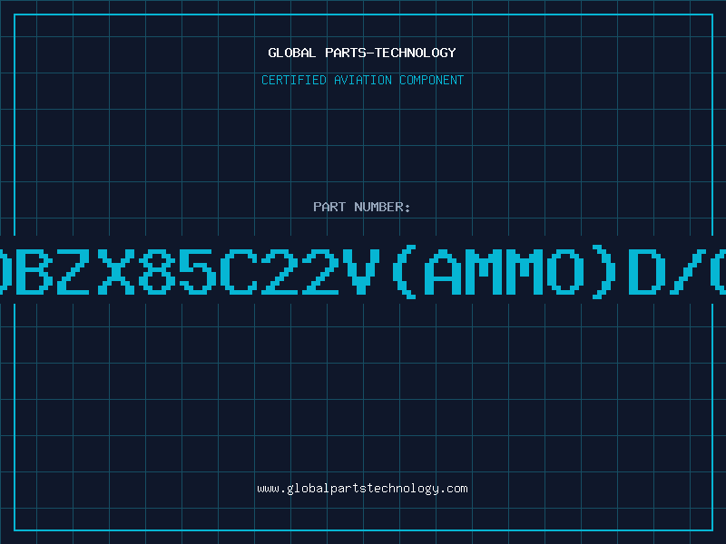 Aviation Part Z/DBZX85C22V(AMMO)D/C95