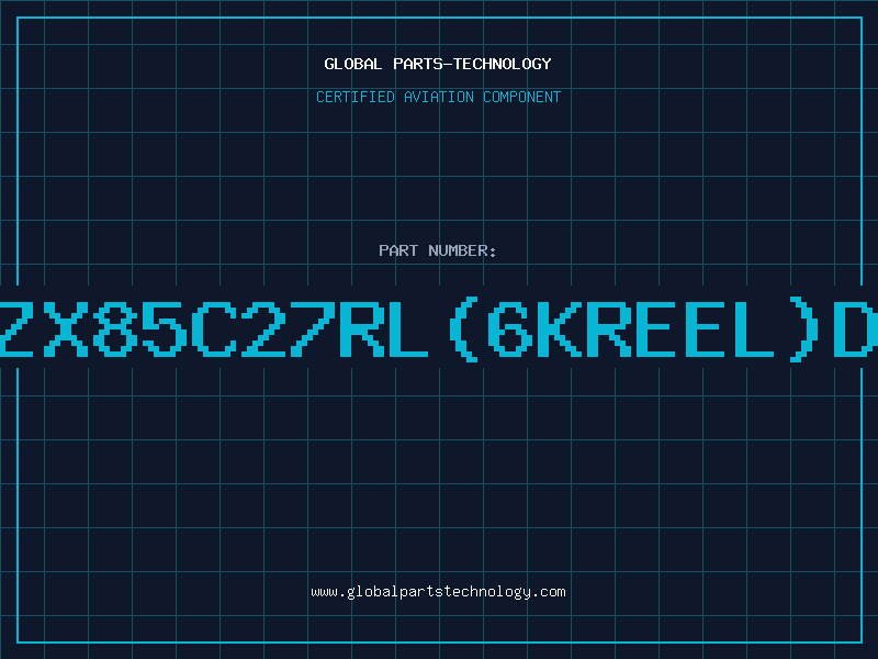 Aviation Part Z/DBZX85C27RL(6KREEL)D/C95