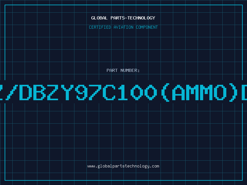 Aviation Part Z/DBZY97C100(AMMO)D