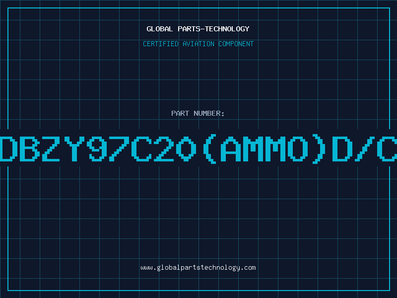 Aviation Part Z/DBZY97C20(AMMO)D/C93