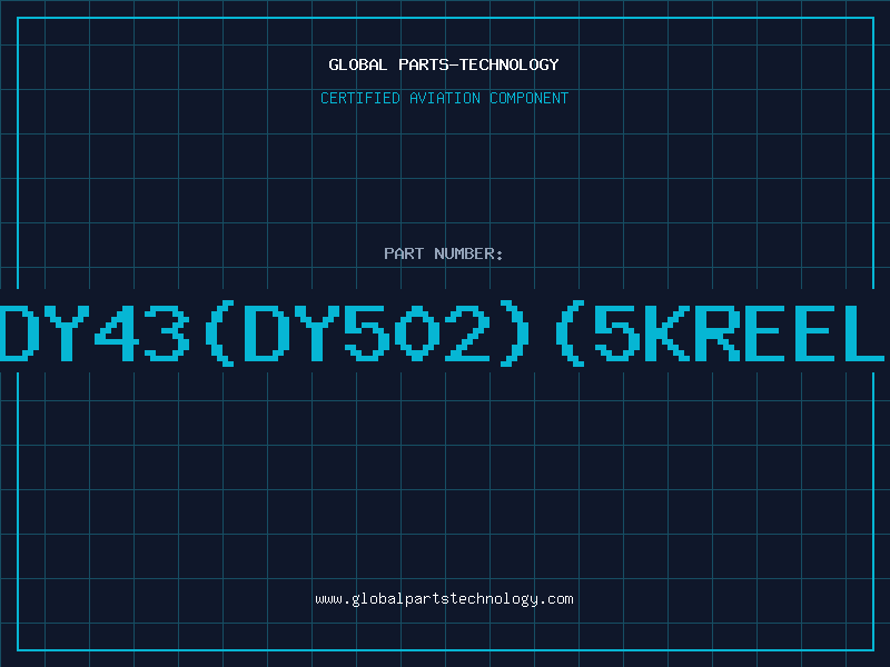 Aviation Part Z/DDY43(DY502)(5KREEL)91