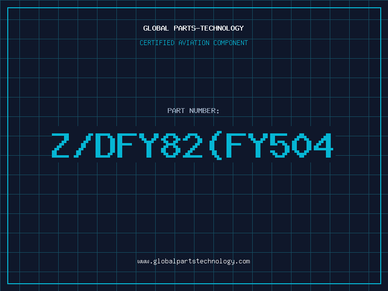 Aviation Part Z/DFY82(FY504