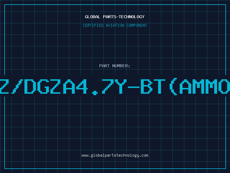 Aviation Part Z/DGZA4.7Y-BT(AMMO