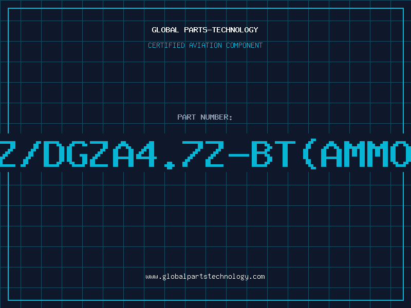 Aviation Part Z/DGZA4.7Z-BT(AMMO