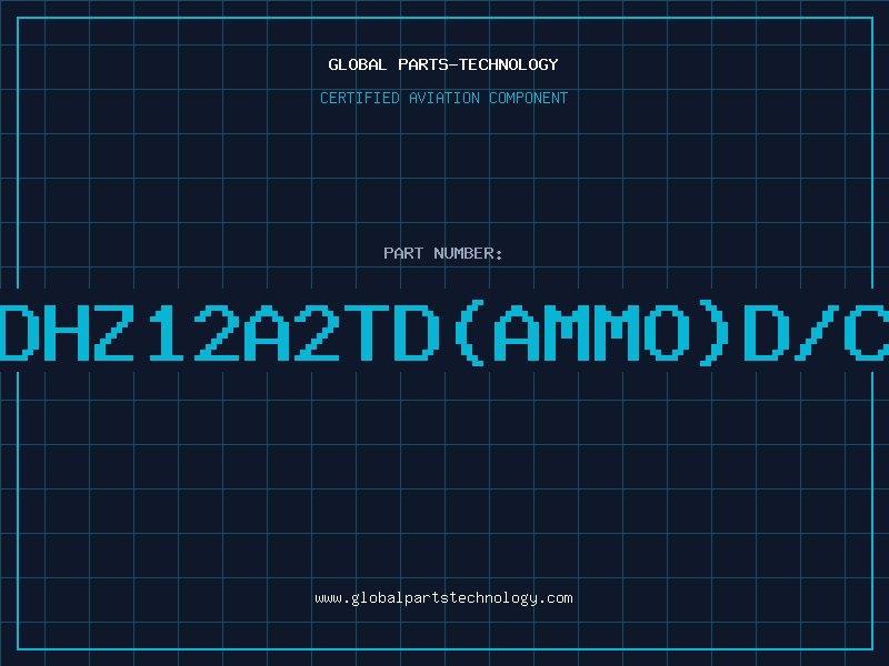 Aviation Part Z/DHZ12A2TD(AMMO)D/C96