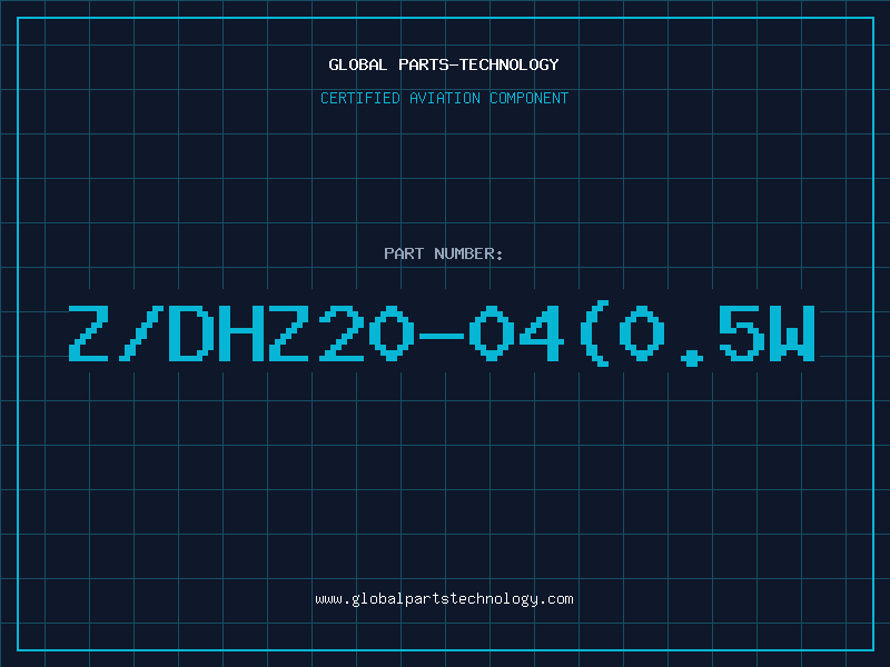 Aviation Part Z/DHZ20-04(0.5W