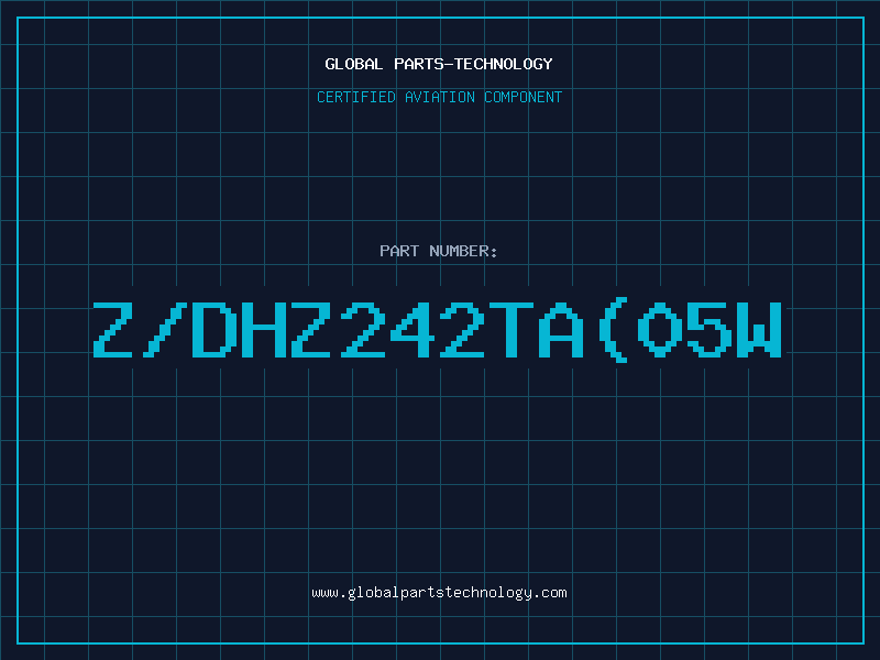 Aviation Part Z/DHZ242TA(05W