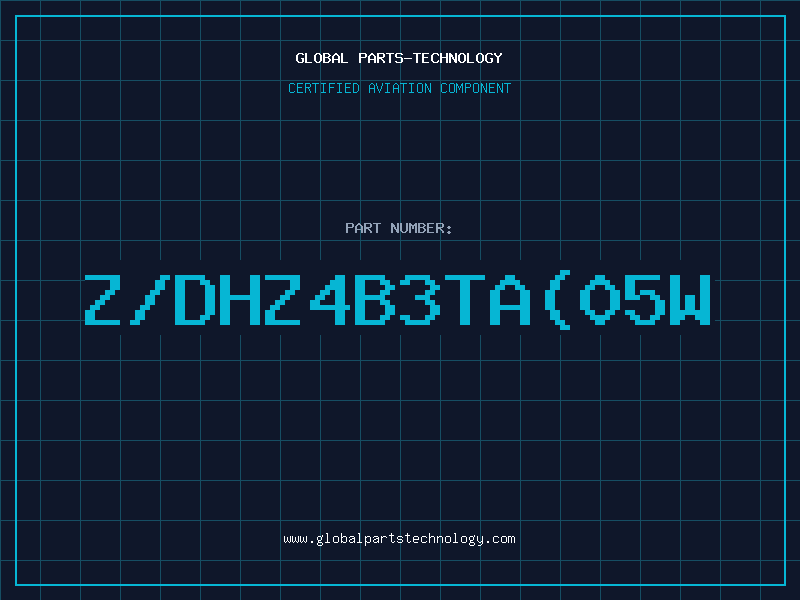 Aviation Part Z/DHZ4B3TA(05W