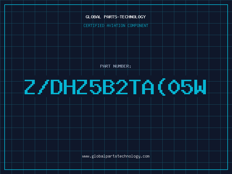Aviation Part Z/DHZ5B2TA(05W