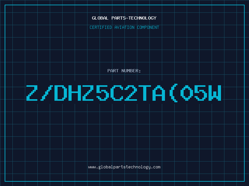 Aviation Part Z/DHZ5C2TA(05W