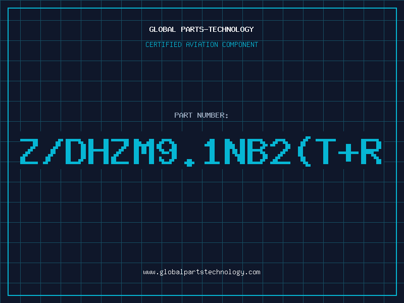 Aviation Part Z/DHZM9.1NB2(T+R