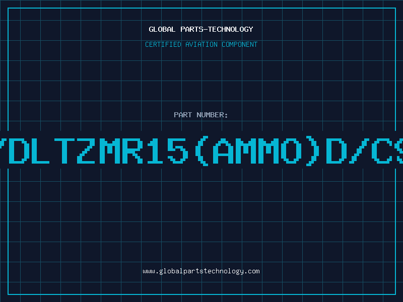 Aviation Part Z/DLTZMR15(AMMO)D/C91