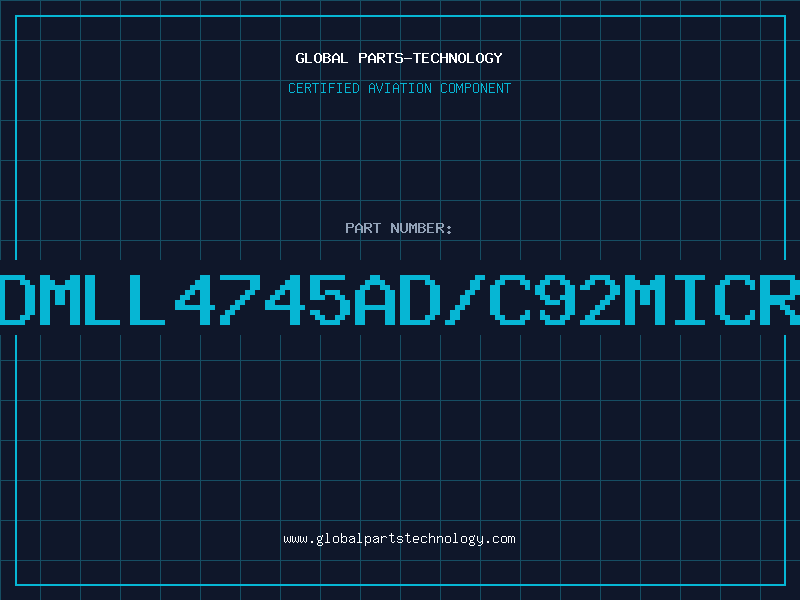 Aviation Part Z/DMLL4745AD/C92MICROS