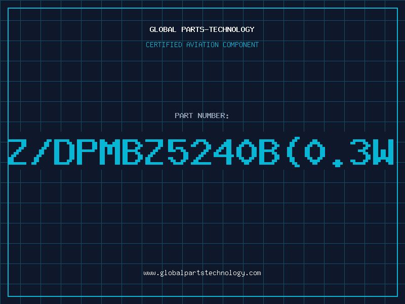 Aviation Part Z/DPMBZ5240B(0.3W