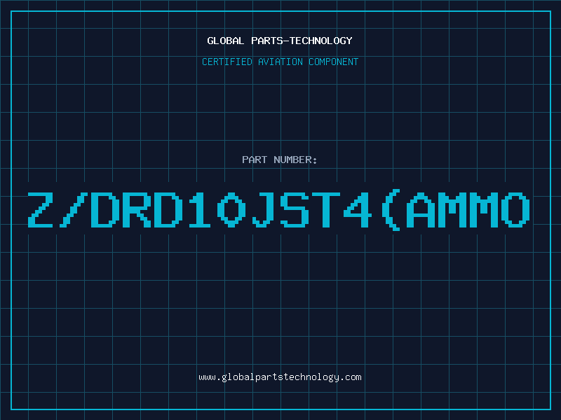 Aviation Part Z/DRD10JST4(AMMO