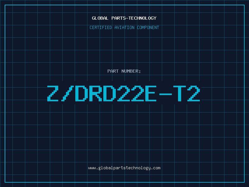 Aviation Part Z/DRD22E-T2