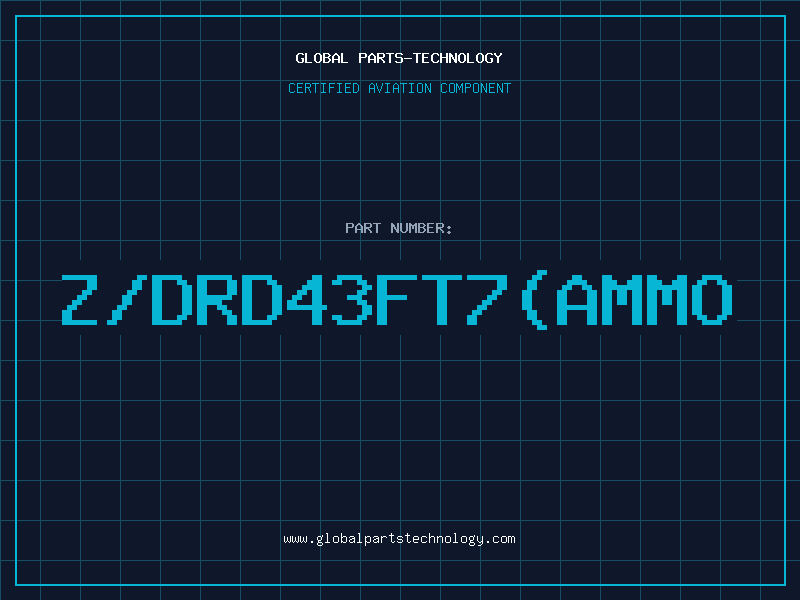 Aviation Part Z/DRD43FT7(AMMO