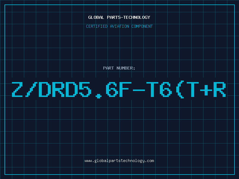 Aviation Part Z/DRD5.6F-T6(T+R