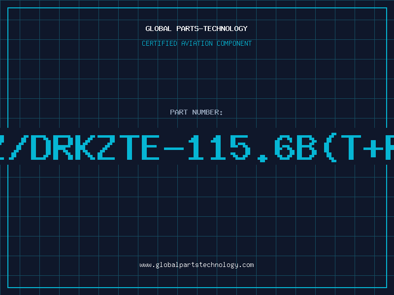 Aviation Part Z/DRKZTE-115.6B(T+R