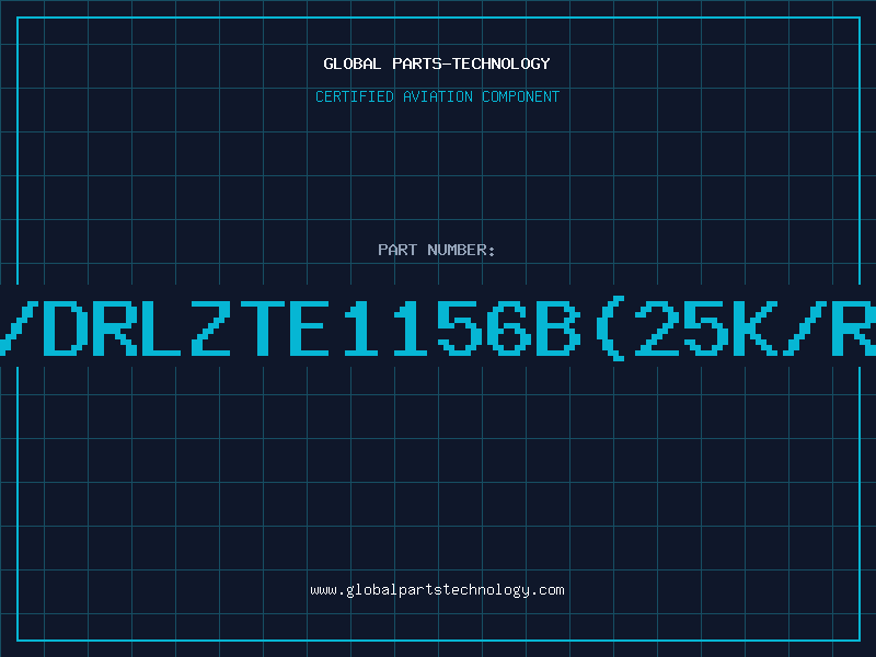 Aviation Part Z/DRLZTE1156B(25K/RL