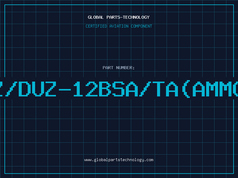 Aviation Part Z/DUZ-12BSA/TA(AMMO