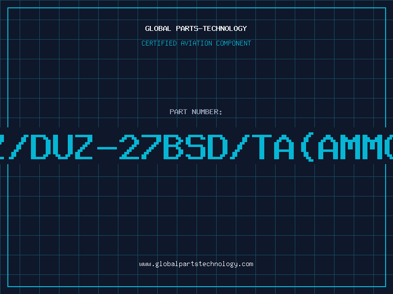 Aviation Part Z/DUZ-27BSD/TA(AMMO