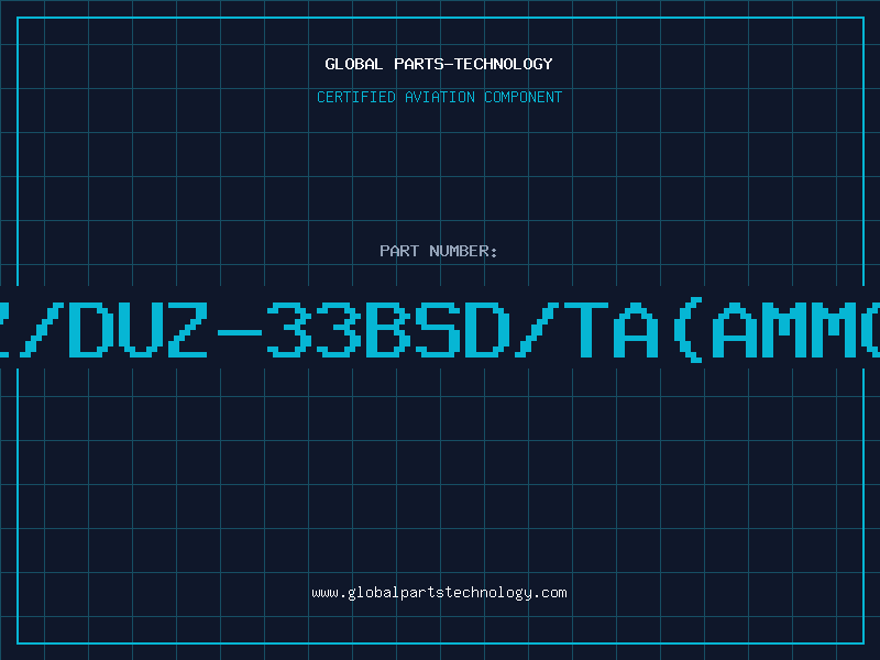 Aviation Part Z/DUZ-33BSD/TA(AMMO