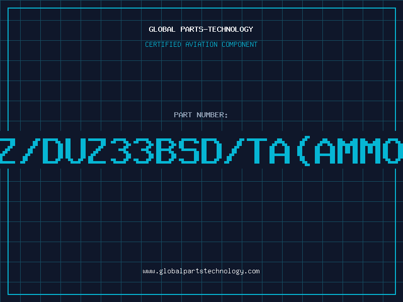 Aviation Part Z/DUZ33BSD/TA(AMMO