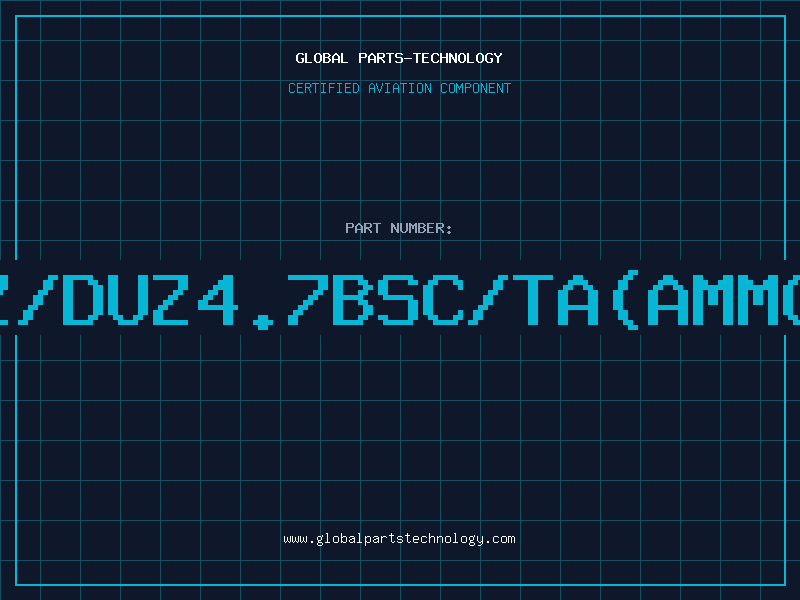 Aviation Part Z/DUZ4.7BSC/TA(AMMO