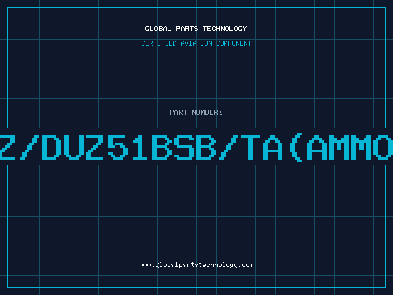 Aviation Part Z/DUZ51BSB/TA(AMMO