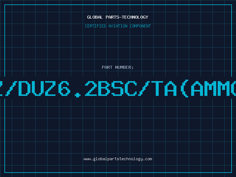 Aviation Part Z/DUZ6.2BSC/TA(AMMO